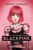 Blackpink Lisa : la bio non-officielle