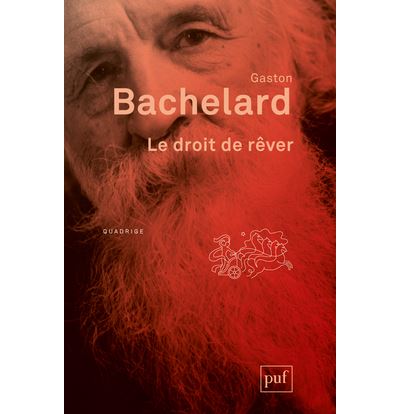 Le droit de rêver - Gaston Bachelard - broché
