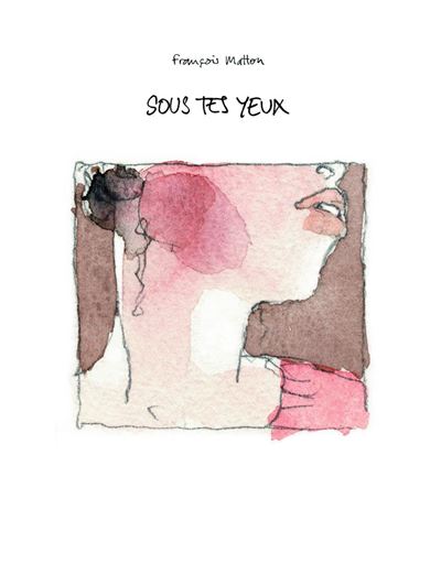 Sous tes yeux