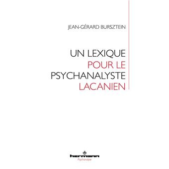 Un lexique pour le psychanalyste lacanien