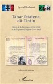 Tahar Ibtatene, dit Tintin