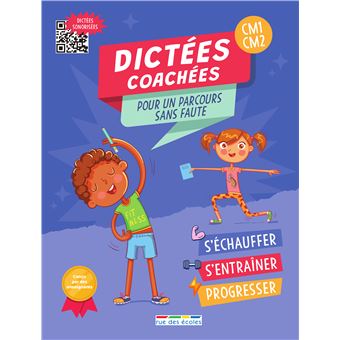 Dictées coachées CM1-CM2