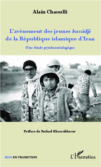 L'avènement des jeunes bassidji de la République islamique d'Iran - Alain Chaoulli - broché