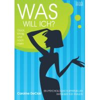 WAS WILL ICH?