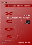 Scilab : de la théorie à la pratique ? ii. modéliser et simuler avec xcos