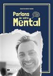 Parlons de votre mental