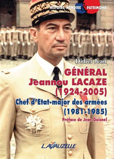 General jeannou lacaze 1924-2005 chef d'etat-major des armee