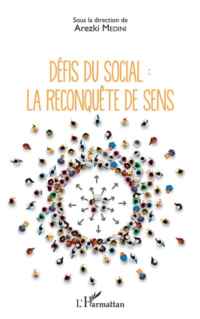Défis du social : la reconquête de sens - Arezki Medini - broché