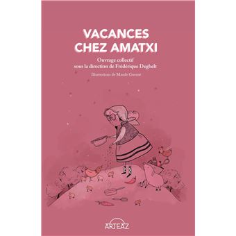 Vacances chez Amatxi