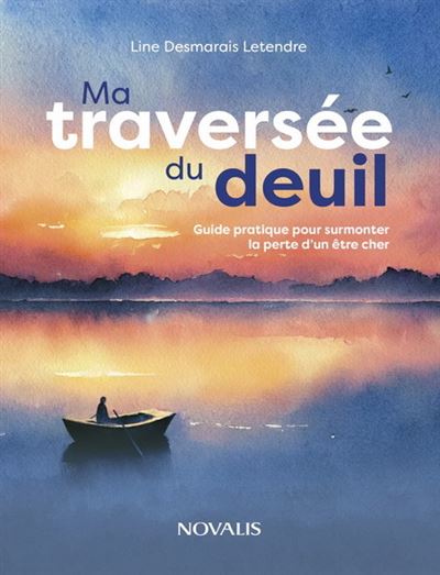 Ma traversée du deuil - Line Desmarais Letendre (2023)