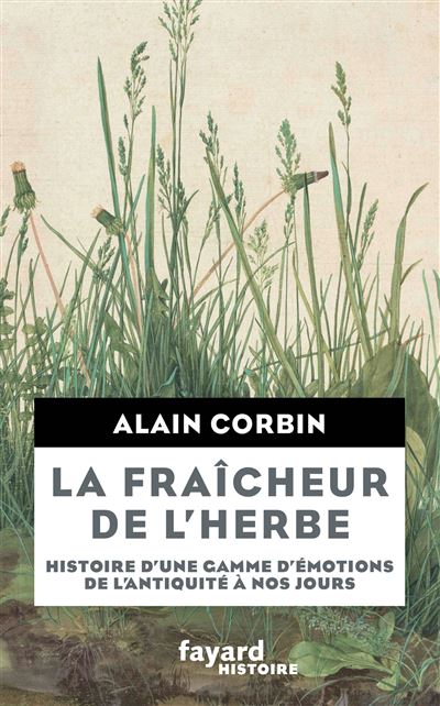 La Fraîcheur de l'herbe - Alain Corbin - broché