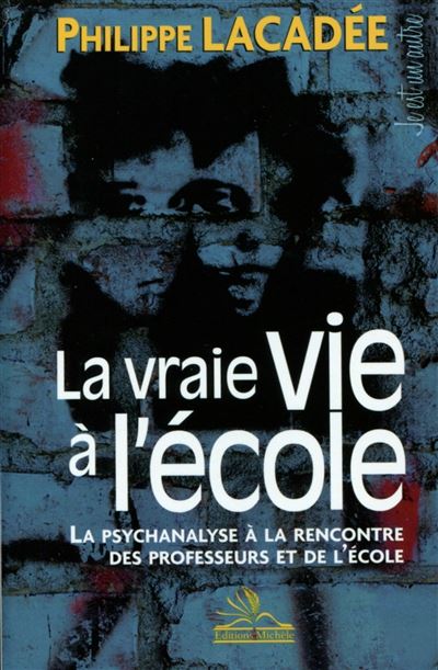 La vraie vie à l'école