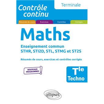 Mathématiques - Terminale technologique enseignement commun STHR, STI2D, STL, STMG et ST2S