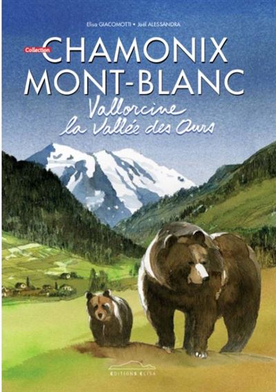 Vallorcine, La vallée des ours