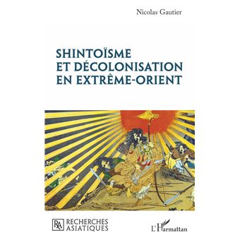 Shintoïsme et décolonisation en Extrême-Orient - 1