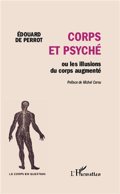 Corps et psyché ou les illusions du corps augmenté