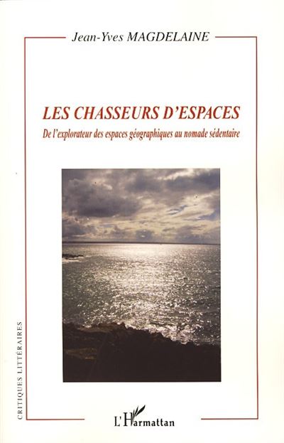 Les chasseurs d'espaces