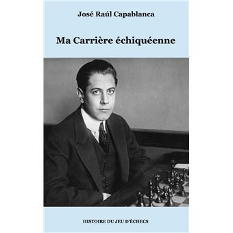 Ma Carrière échiquéenne