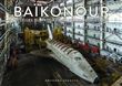 Baïkonour - Vestiges du Programme Spatial Soviétique
