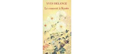 Concert a kyoto - Yves Delange - broché