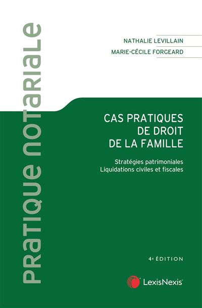 Cas Pratiques De Droit De La Famille Collection Pratique Notariale