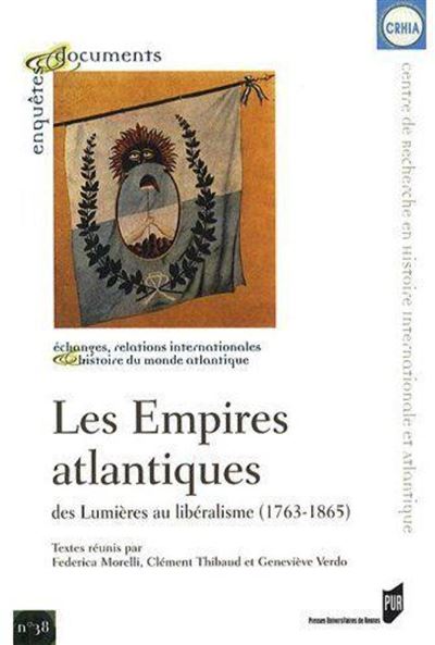 L'espace atlantique : des empires aux républiques
