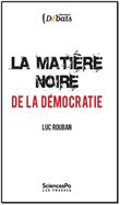 La Matière noire de la démocratie