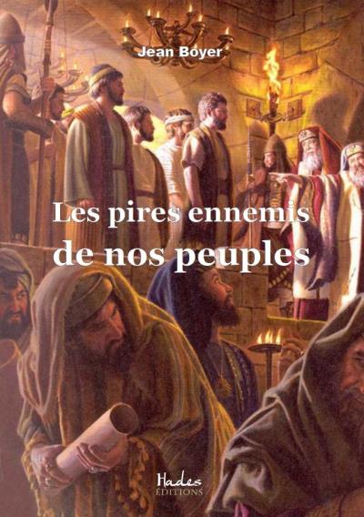 Les pires ennemis de nos peuples