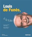 Louis de Funès, à la folie