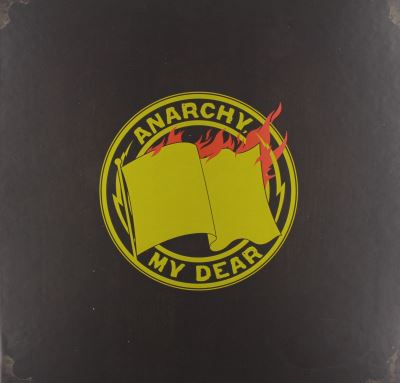 Anarchy my dear - Edition deluxe
