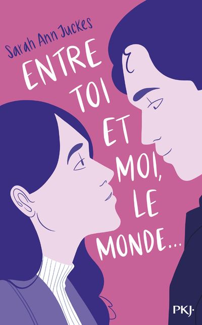 Entre toi et moi, le monde - Sarah Ann Juckes - broché