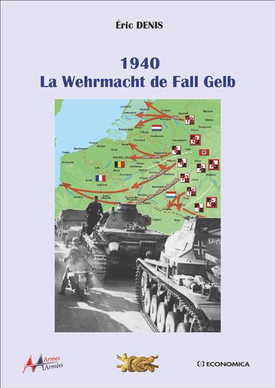 La Wehrmacht de Fall Gelb 1940
