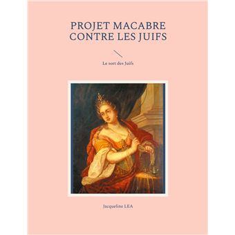 Projet macabre contre les Juifs
