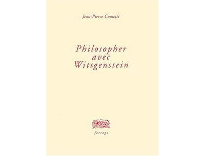 Philosopher avec wittgenstein broché JeanPierre Cometti Achat