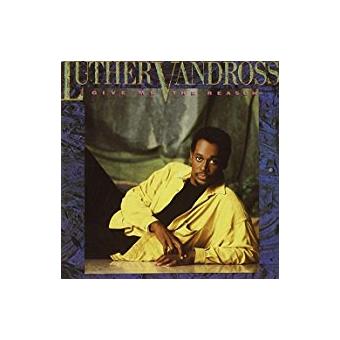 Vandross, Luther-Give Me The Reason - 1