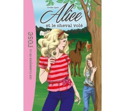 Alice 01 - Alice et le cheval volé - Caroline Quine - Poche