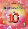 What makes Ten ?