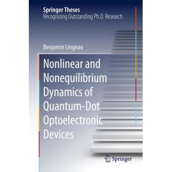 Nonlinear And Nonequilibrium Dynamics Of Quantum-dot Optoelectronic ...