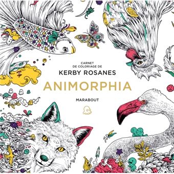Le petit livre de coloriage : Animorphia