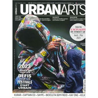 Urban Arts Magazine N°23 : 2023, l’année de tous les défis pour les festivals d’art urbain - Avril/Mai 2023