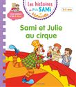 Les histoires de P'tit Sami Maternelle (3-5 ans) :  Sami et Julie au cirque