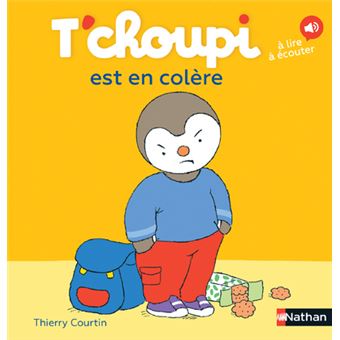 T'choupi - Tome 07 - T'choupi est en colère - Thierry Courtin