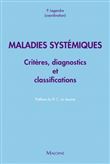 Maladies systémiques - critères diagnostiques et de classification