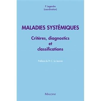 Maladies systémiques - critères diagnostiques et de classification