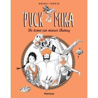 Puck En Mika - de komst van meneer Chutney - Puck & Mika - Anjali ...