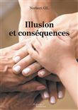 Illusion et conséquences