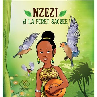 Nzezi et la forêt sacrée