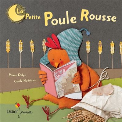 La petite poule rousse - poche - Pierre Delye - Poche
