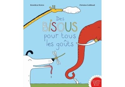 Des bisous pour tous les goûts