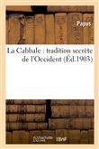 La Cabbale : tradition secrète de l'Occident. ouvrage précédé d'une Lettre d'Ad. Franck